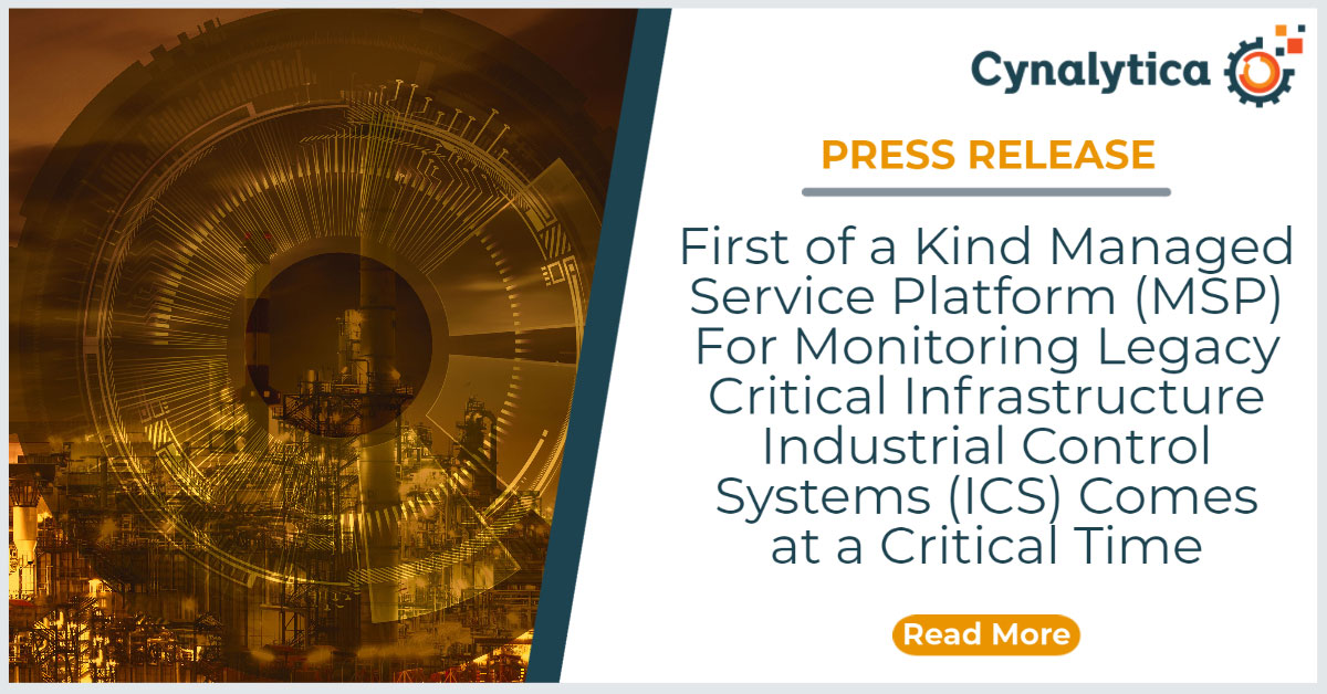 Managed Service Platform for Monitoring Legacy Industrial Control Systems Comes at a Critical Time