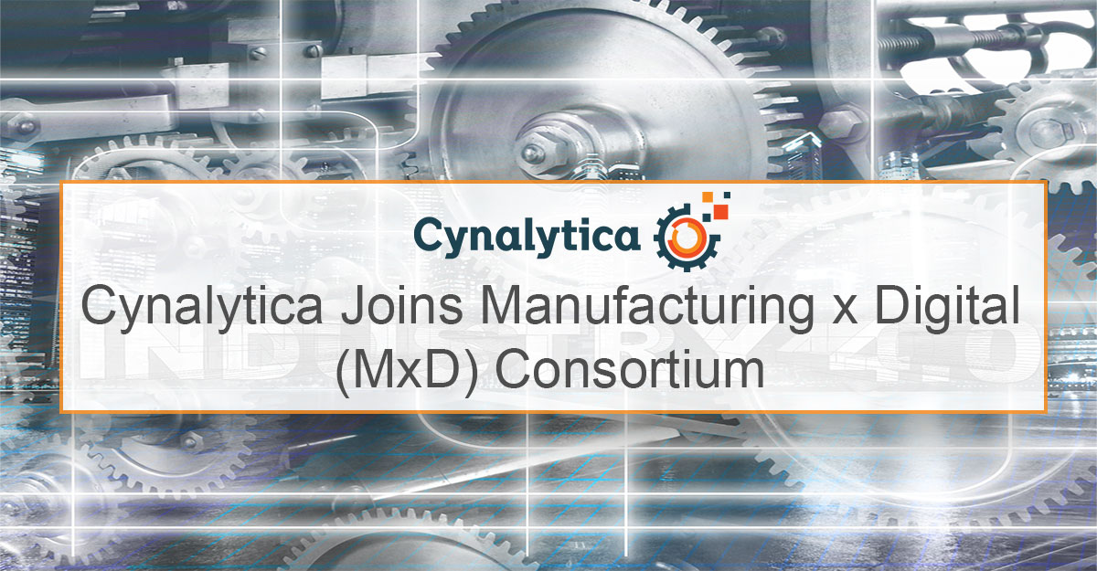 Cynalytica Joins Manufacturing x Digital Consortium